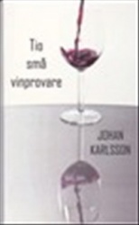 Tio små vinprovare