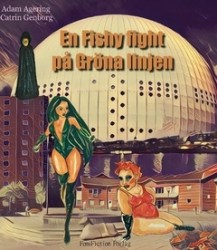 En fishy fight på Gröna linjen