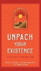 Unpack Your Existence
