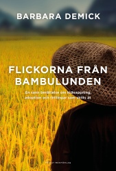 Flickorna från bambulunden : en sann berättelse om kidnappning, adoption och tvillingar som skilts åt