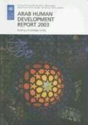 Arab Human Development Report - Building a Knowledge Society