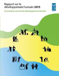 Rapport Sur Le Développement Humain 2015 - Le Travail Au Service Du Développement Humain