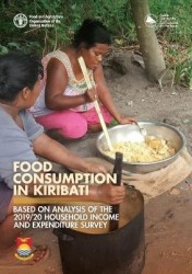 Food consumption in Kiribati - Based on analysis of the 2019/20 Household Income and Expenditure Survey