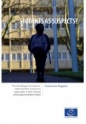 Students as suspects? : The challenges of counter-radicalisation policies in education in the Council of Europe member states 