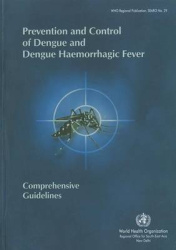 Prevention and Control of Dengue and Dengue Haemorrhagic Fever - Comprehensive Guidelines