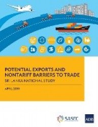 Potential Exports and Nontariff Barriers to Trad - Sri Lanka National Study