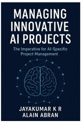 Managing Innovative AI Projects (Edition1)