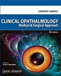 Clinical Ophthalmology - Medical and Surgical Approach