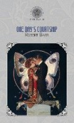 One Day's Courtship