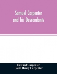 Samuel Carpenter and his descendants