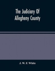 The Judiciary Of Allegheny County
