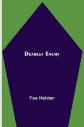 Dearest Enemy