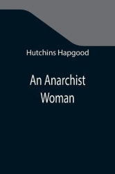 An Anarchist Woman