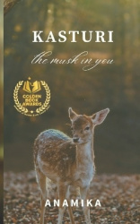 Kasturi - the musk in you
