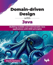 Domain-driven Design with Java - Building scalable and maintainable Java applications with DDD principles