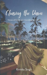 Chasing the Dawn-Verses of Resilience, Unveiling Her Story