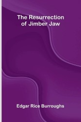 The Resurrection of Jimber Jaw