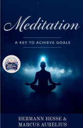 Meditation: A key to Achieve Goals (Edition2nd)