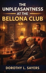 The Unpleasantness at the Bellona Club (EditionFirst)