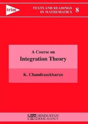 A  Course on Integration Theory