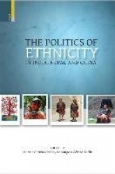 Politics of Ethnicity in India, Nepal and China