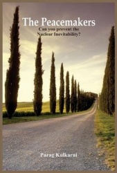The Peacemakers - Can You Prevent the Nuclear Inevitability?