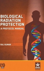 Biological Radiation Protection - A Protocol Manual