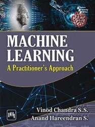 Machine Learning - A Practitioner’s Approach