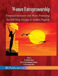 Women Entrepreneurship - Financial Inclusion and Micro Financing for Self Help Groups in Andhra Pradesh