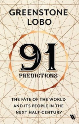 91 Predictions: - Fate of the World and People in the Next Half Century