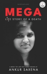 Mega- Life Story of A Death