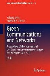 Green Communications and Networks - Proceedings of the International Conference on Green Communications and Networks (GCN 2011)