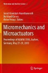 Micromechanics and Microactuators : Proceedings of MAMM 2010, Aachen, Germany, May 27-29, 2010