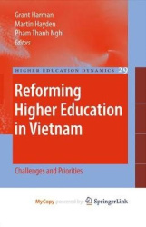 Reforming Higher Education in Vietnam - Challenges and Priorities