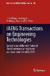 IAENG Transactions on Engineering Technologies : Special Issue of the International MultiConference of Engineers and