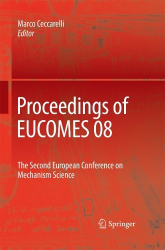 Proceedings of EUCOMES 08 - The Second European Conference on Mechanism Science