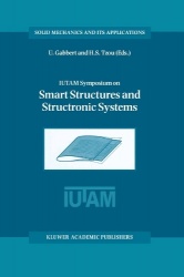 IUTAM Symposium on Smart Structures and Structronic Systems : Proceedings of the IUTAM Symposium held in Magdeburg,