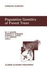 Population Genetics of Forest Trees : Proceedings of the International Symposium on Population Genetics of Forest Trees