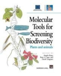 Molecular Tools for Screening Biodiversity - Plants and Animals