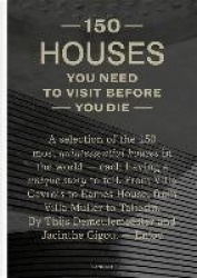 150 Houses You Need to Visit Before You Die