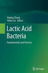 Lactic Acid Bacteria - Fundamentals and Practice