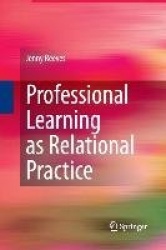 Professional Learning as Relational Practice