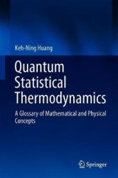 Quantum Statistical Thermodynamics - A Glossary of Mathematical and Physical Concepts