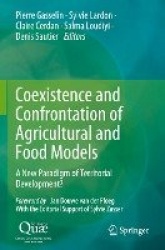 Coexistence and Confrontation of Agricultural and Food Models - A New Paradigm of Territorial Development?