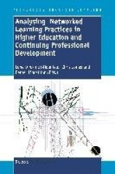 Analysing Networked Learning Practices in Higher Education and Continuing Professional Development