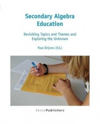 Secondary Algebra Education - Revisiting Topics and Themes and Exploring the Unknown