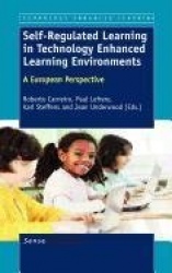 Self-Regulated Learning in Technology Enhanced Learning Environments - A European Perspective