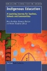 Indigenous Education - A Learning Journey for Teachers, Schools and Communities
