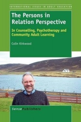 The Persons in Relation Perspective - In Counselling, Psychotherapy and Community Adult Learning
