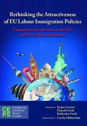 Rethinking the Attractiveness of EU Labour Immigration Policies - Comparative Perspectives on the EU, the US, Canada and Beyond